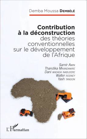 Contribution à la déconstruction des théories conventionnelles sur le développement de l'Afrique