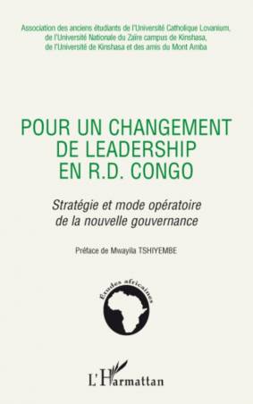 Pour un changement de leadership en R.D. Congo