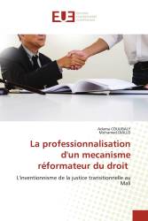 La professionnalisation d'un mecanisme réformateur du droit