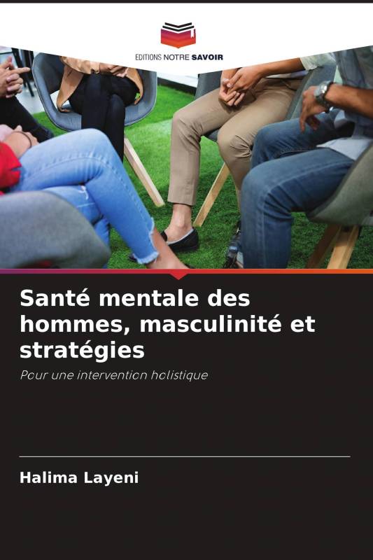 Santé mentale des hommes, masculinité et stratégies Santé mentale des hommes, masculinité et stratégies