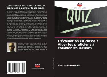 L'évaluation en classe : Aider les praticiens à combler les lacunes