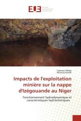 Impacts de l'exploitation minière sur la nappe d'Izégouande au Niger