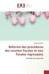 Reforme des procédures des recettes fiscales et non fiscales regroupées
