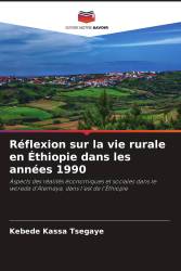 Réflexion sur la vie rurale en Éthiopie dans les années 1990