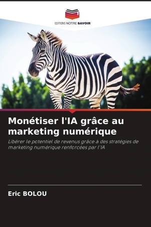 Monétiser l&#039;IA grâce au marketing numérique