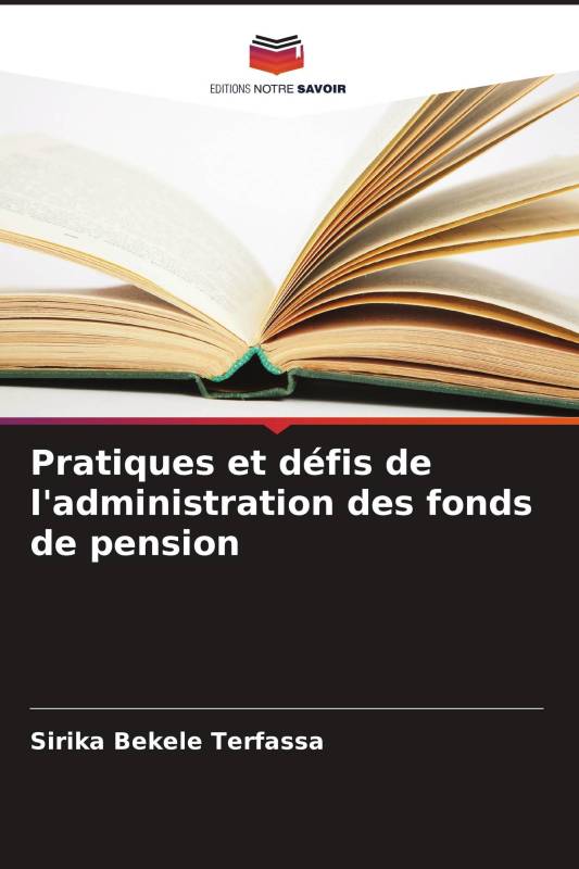 Pratiques et défis de l'administration des fonds de pension Pratiques et défis de l'administration des fonds de pension