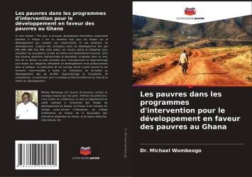 Les pauvres dans les programmes d'intervention pour le développement en faveur des pauvres au Ghana