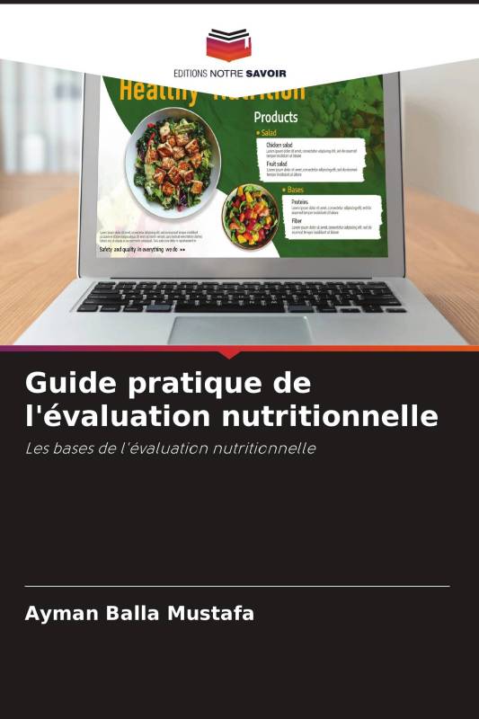 Guide pratique de l'évaluation nutritionnelle Guide pratique de l'évaluation nutritionnelle
