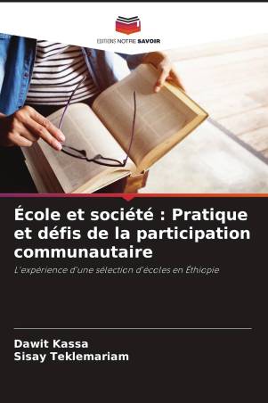 École et société : Pratique et défis de la participation communautaire