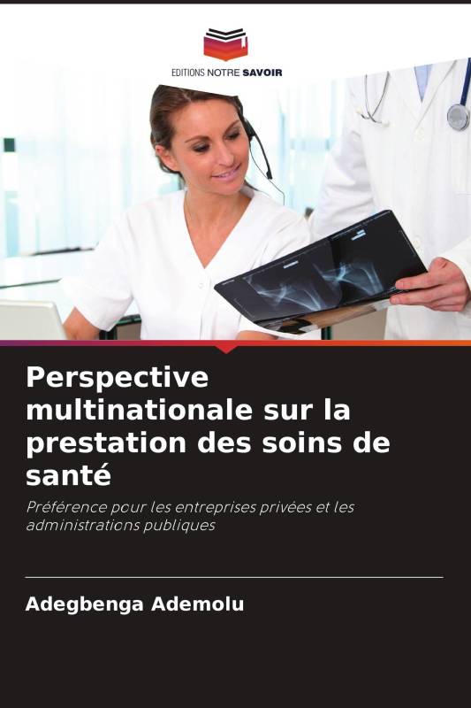 Perspective multinationale sur la prestation des soins de santé