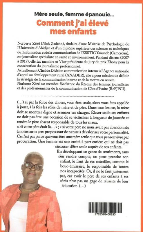 Mère seule, femme épanouie... Comment j'ai élevé mes enfants Norberte Zézé