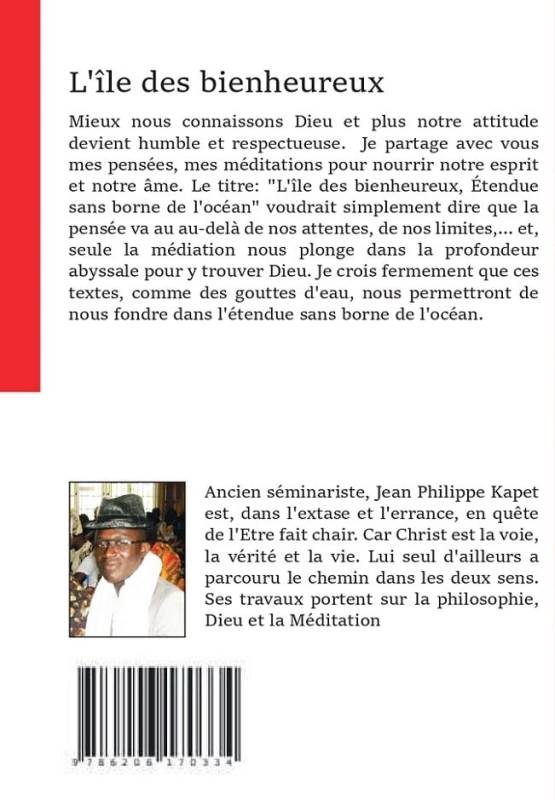 L'île des bienheureux. Etendue sans borne de l'océan Jean Philippe Kapet