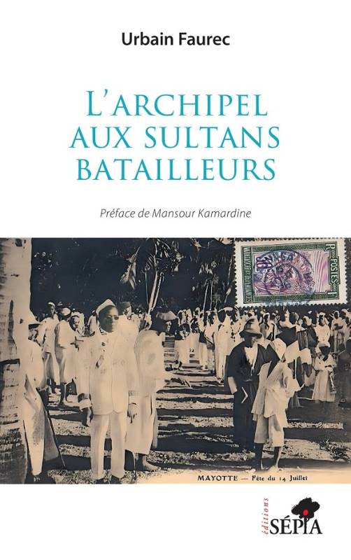 L’archipel aux sultans batailleurs