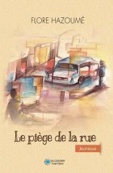 Le piège de la rue FLORE HAZOUMÉ