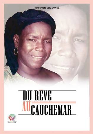 Du rêve au cauchemar Fatoumata Sory CONDE