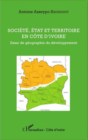 Société, état et territoire en Côte d&#039;Ivoire