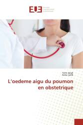 L’oedeme aigu du poumon en obstetrique