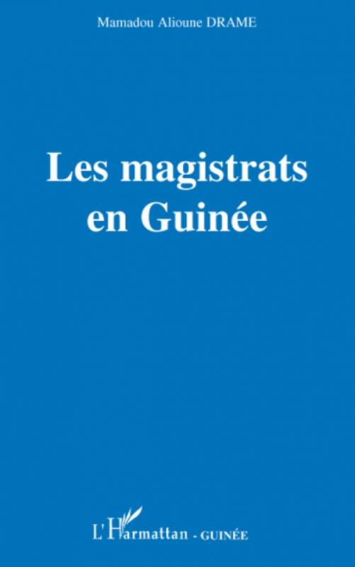 Les magistrats en Guinée
