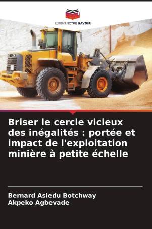 Briser le cercle vicieux des inégalités : portée et impact de l'exploitation minière à petite échelle