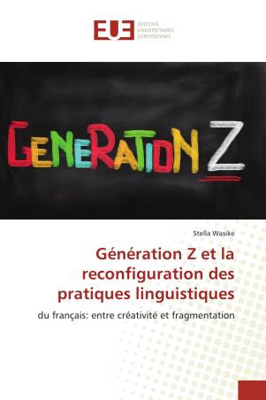 Génération Z et la reconfiguration des pratiques linguistiques