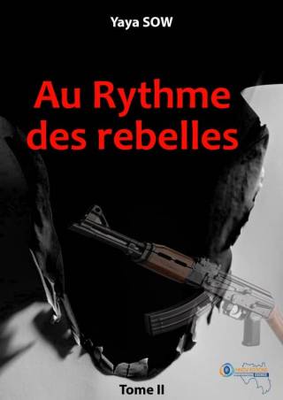 Au rythme des rebelles Yaya SOW