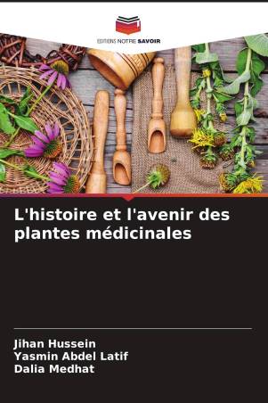 L'histoire et l'avenir des plantes médicinales