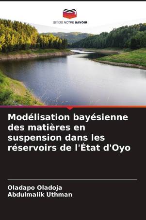 Modélisation bayésienne des matières en suspension dans les réservoirs de l'État d'Oyo