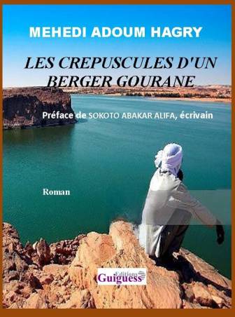 Les crépuscules d'un berger gourane Mehedi Adoum Hagry