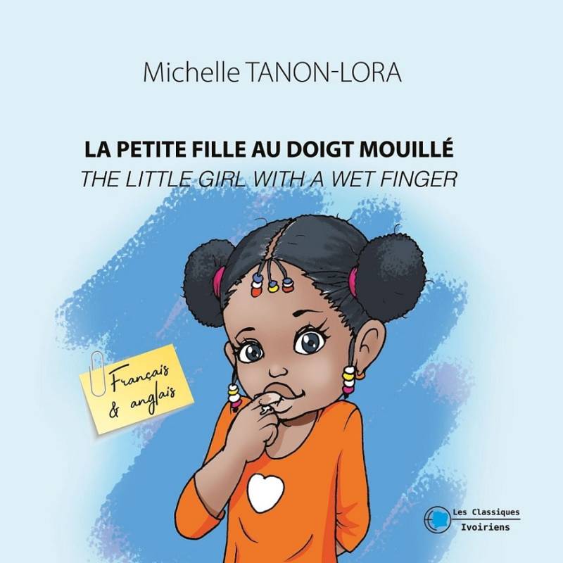 La petite fille au doigt mouillé Michelle Tanon-Lora La petite fille au doigt mouillé Michelle Tanon-Lora