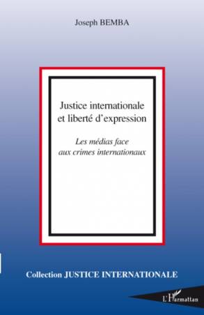 Justice internationale et liberté d&#039;expression