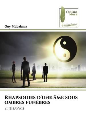 Rhapsodies d'une âme sous ombres funèbres