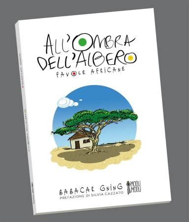 All'ombra dell'albero. Favole africane Babacar Gning