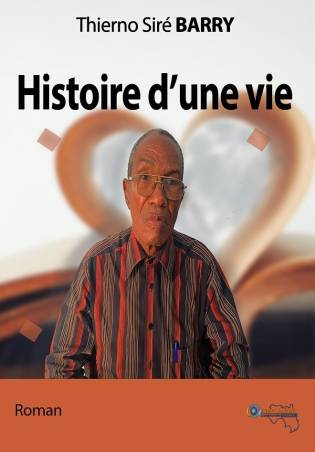 Histoire d'une vie Thierno Siré GARY BARRY