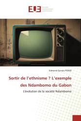 Sortir de l’ethnisme ? L’exemple des Ndambomo du Gabon