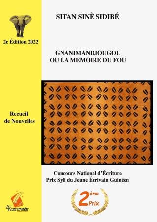 Gnanimandjougou ou la mémoire du fou de SITAN SINĖ SIDIBÉ