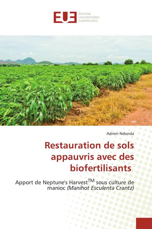 Restauration de sols appauvris avec des biofertilisants Restauration de sols appauvris avec des biofertilisants
