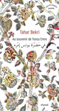 Au souvenir de Yunus Emre de Tahar Bekri