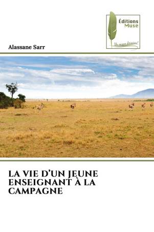 LA VIE D’UN JEUNE ENSEIGNANT À LA CAMPAGNE