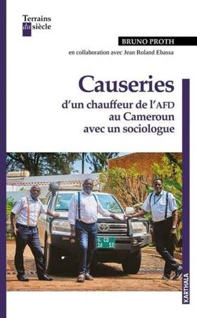 Causeries d'un chauffeur de l'AFD au Cameroun avec un sociologue