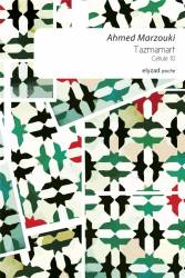 Tazmamart. Cellule 10 de Ahmed Marzouki