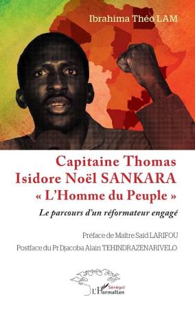 Capitaine Thomas Isidore Noël SANKARA « L’Homme du Peuple »