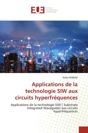 Applications de la technologie SIW aux circuits hyperfréquences
