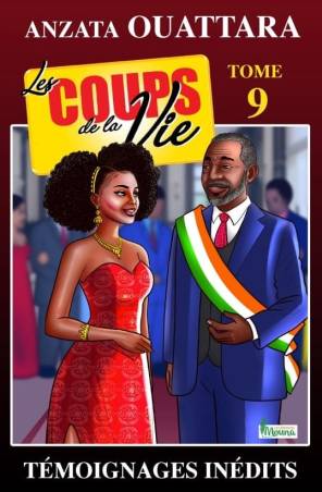 Les coups de la vie. Tome 9 ANZATA OUATTARA