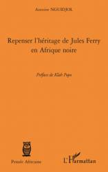 Repenser l'héritage de Jules Ferry en Afrique noire