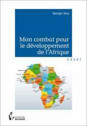 Mon combat pour le développement de l'Afrique de Georges Sory