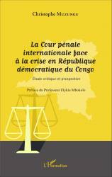 La Cour pénale internationale face à la crise en République démocratique du Congo