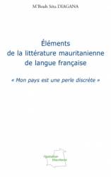 Eléments de la littérature mauritanienne de langue française