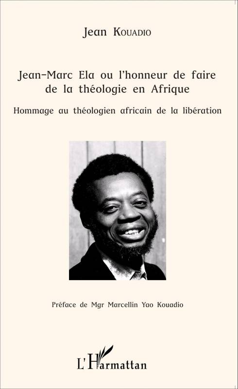 Jean-Marc Ela ou l'honneur de faire de la théologie en Afrique