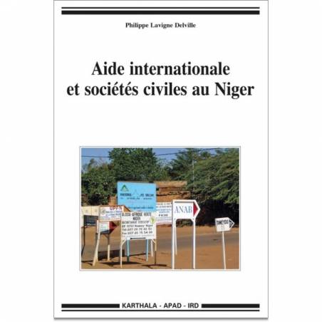Aide internationale et sociétés civiles au Niger de Philippe Lavigne Delville