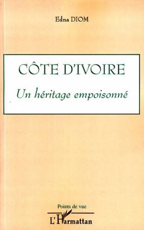 Côte d'Ivoire un héritage empoisonné